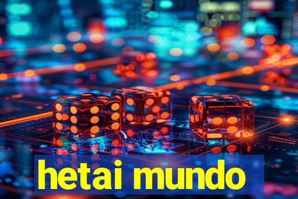 hetai mundo